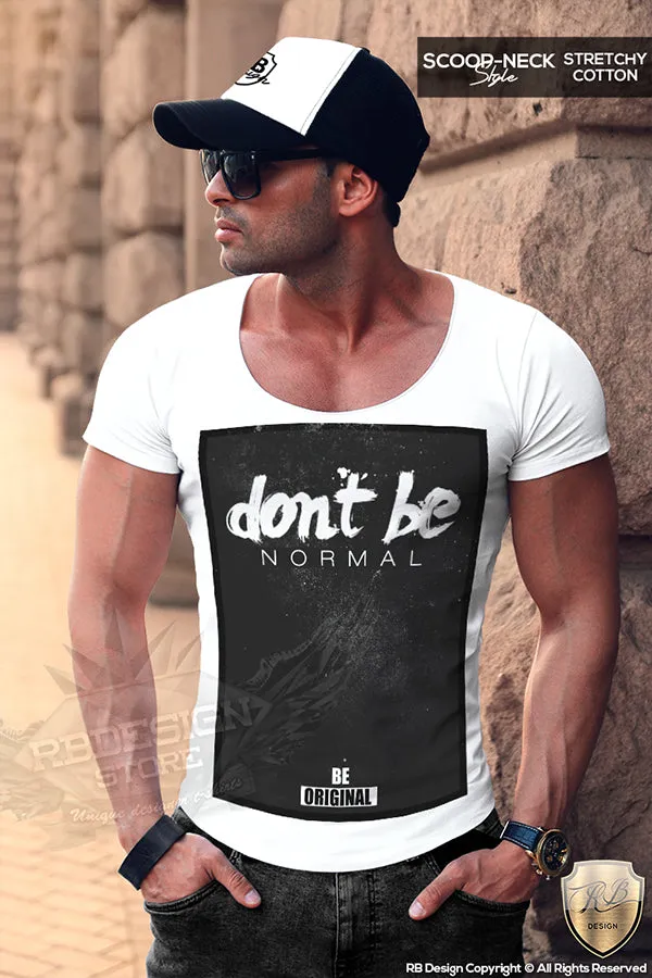 Don't be Normal Be Original Men's T-shirt MD132